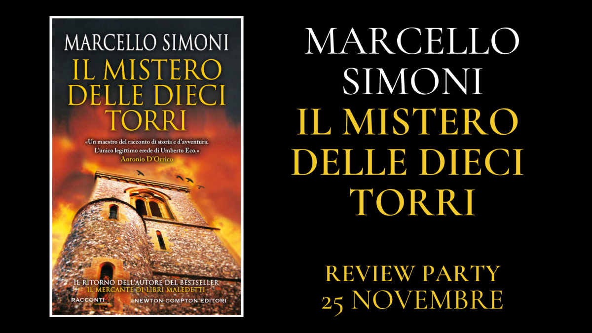 Review Party: “IL MISTERO DELLE DIECI TORRI” di Marcello Simoni